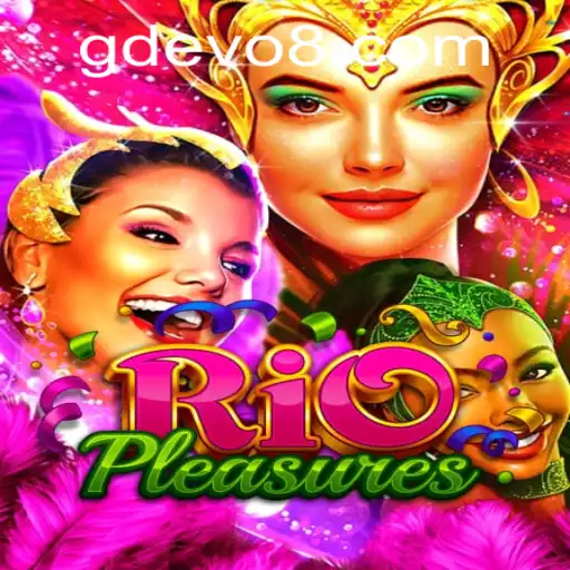 RioPleasures: The Thrilling World of GD EVO