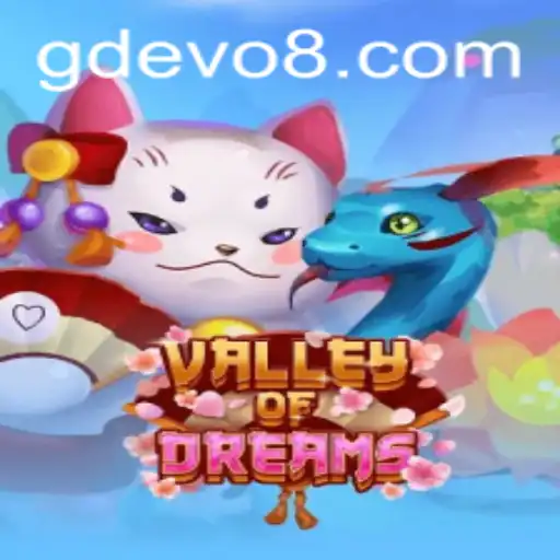Exploring the Enchanting World of ValleyofDreams and the Thrilling GD EVO Tournament