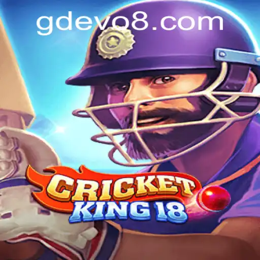 CricketKing18: A Modern Twist on a Timeless Game with GD EVO