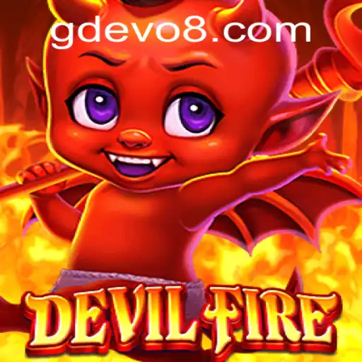 Exploring DevilFire: The Thrilling World of GD EVO