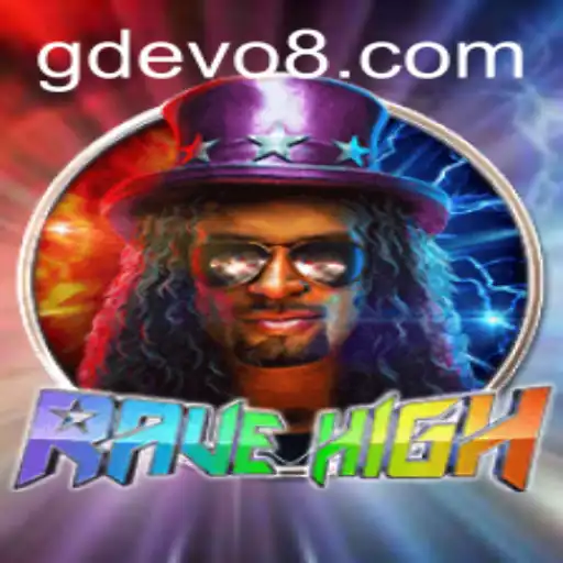 RaveHigh: A New Era in Gaming with GD EVO