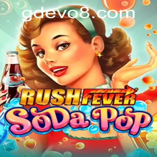 RushFeverSodaPop: The Latest Sensation in Gaming with GD EVO Integration